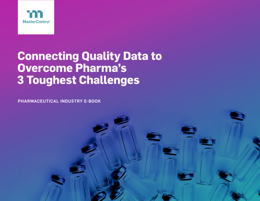 Cover Image of Connecting Quality Data to Overcome Pharma's 3 Toughest Challenges Document