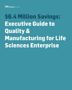 Cover Image of $6.4 Million Savings: Executive Guide to Quality & Manufacturing for Life Sciences Enterprise Document