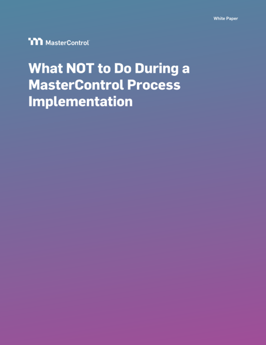 Cover Image of What Not to Do During a MasterControl Process Implementation Document