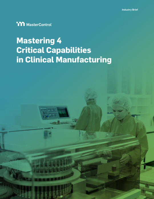 Cover Image of Mastering 4 Critical Capabilities in Clinical Manufacturing Document