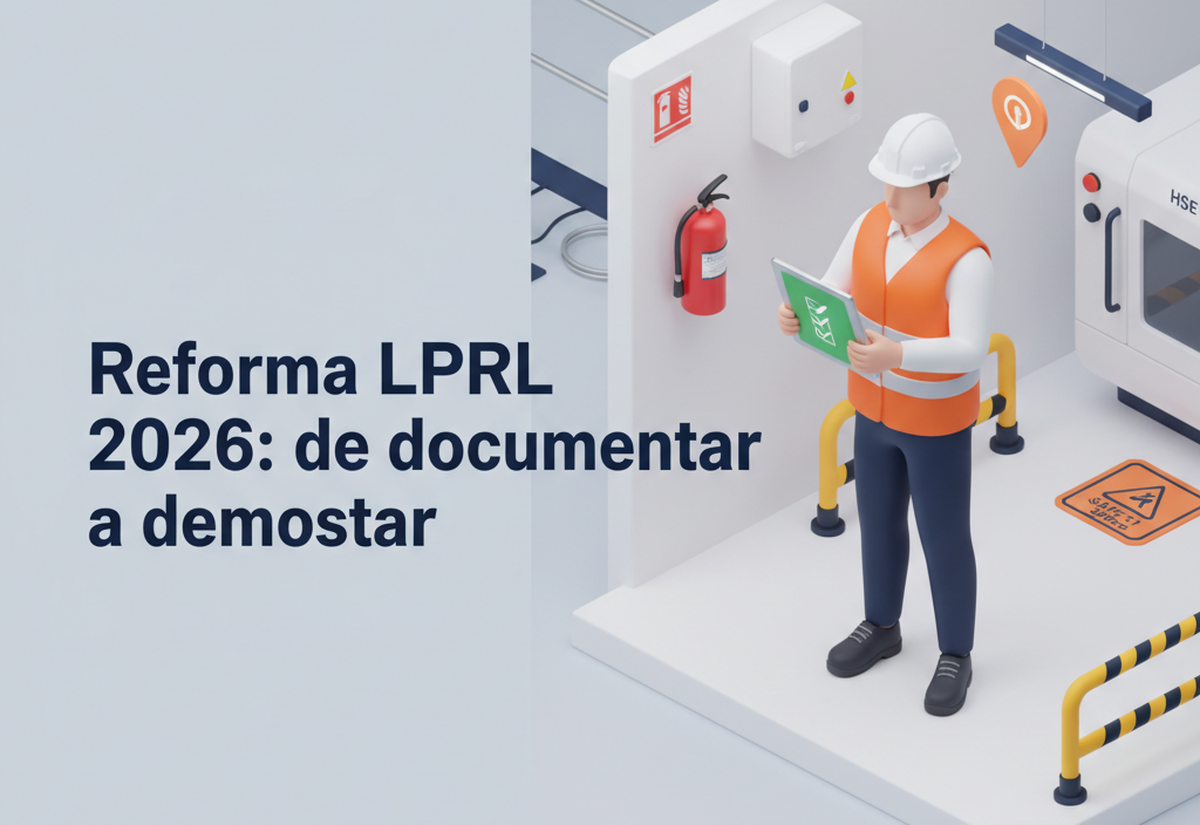 Reforma LPRL 2026: de documentar a demostrar