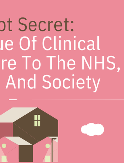 Best Kept Secret: The Value Of Clinical Homecare To The NHS, Patients And Society