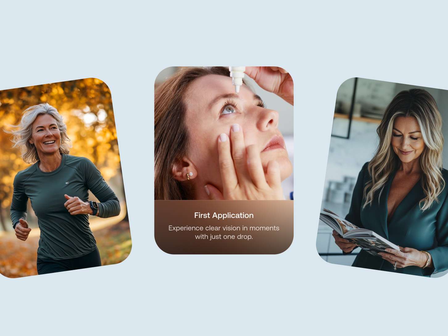 Collage of a woman jogging, another getting eyedrops with "First Application" text, and a woman reading a magazine.