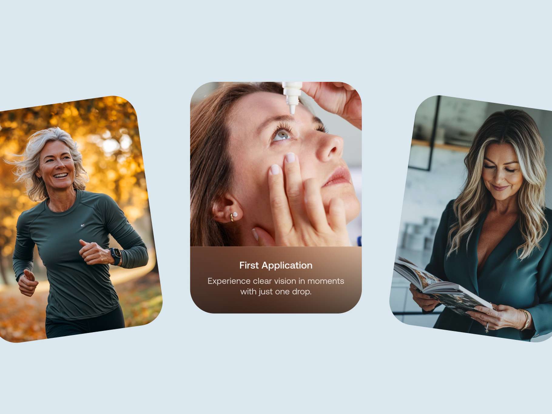 Collage of a woman jogging, another getting eyedrops with "First Application" text, and a woman reading a magazine.