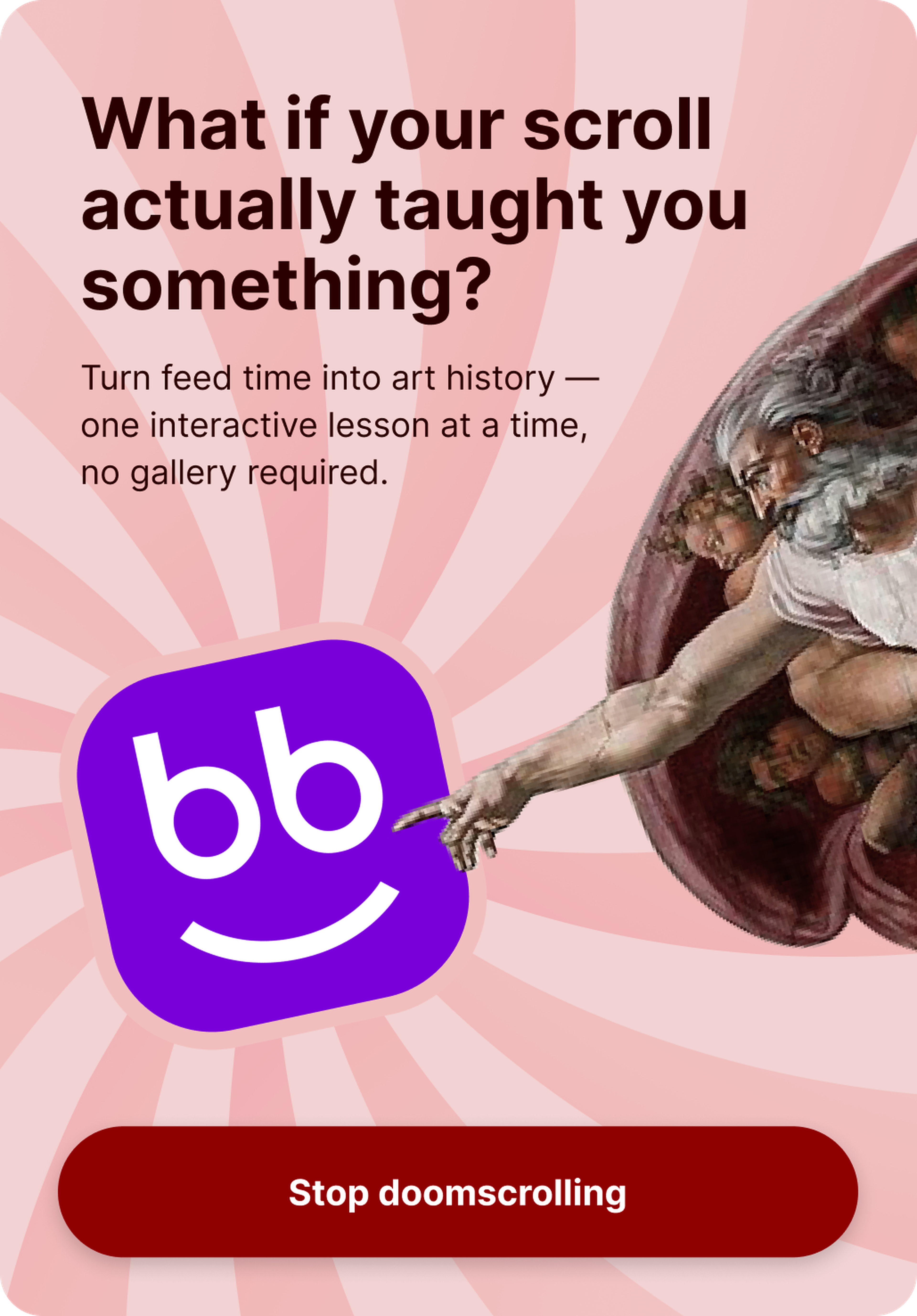 Nibble app icon in purple touching God's hand from Michelangelo's Creation of Adam on a pink sunburst background, promoting interactive art history lessons instead of doomscrolling
