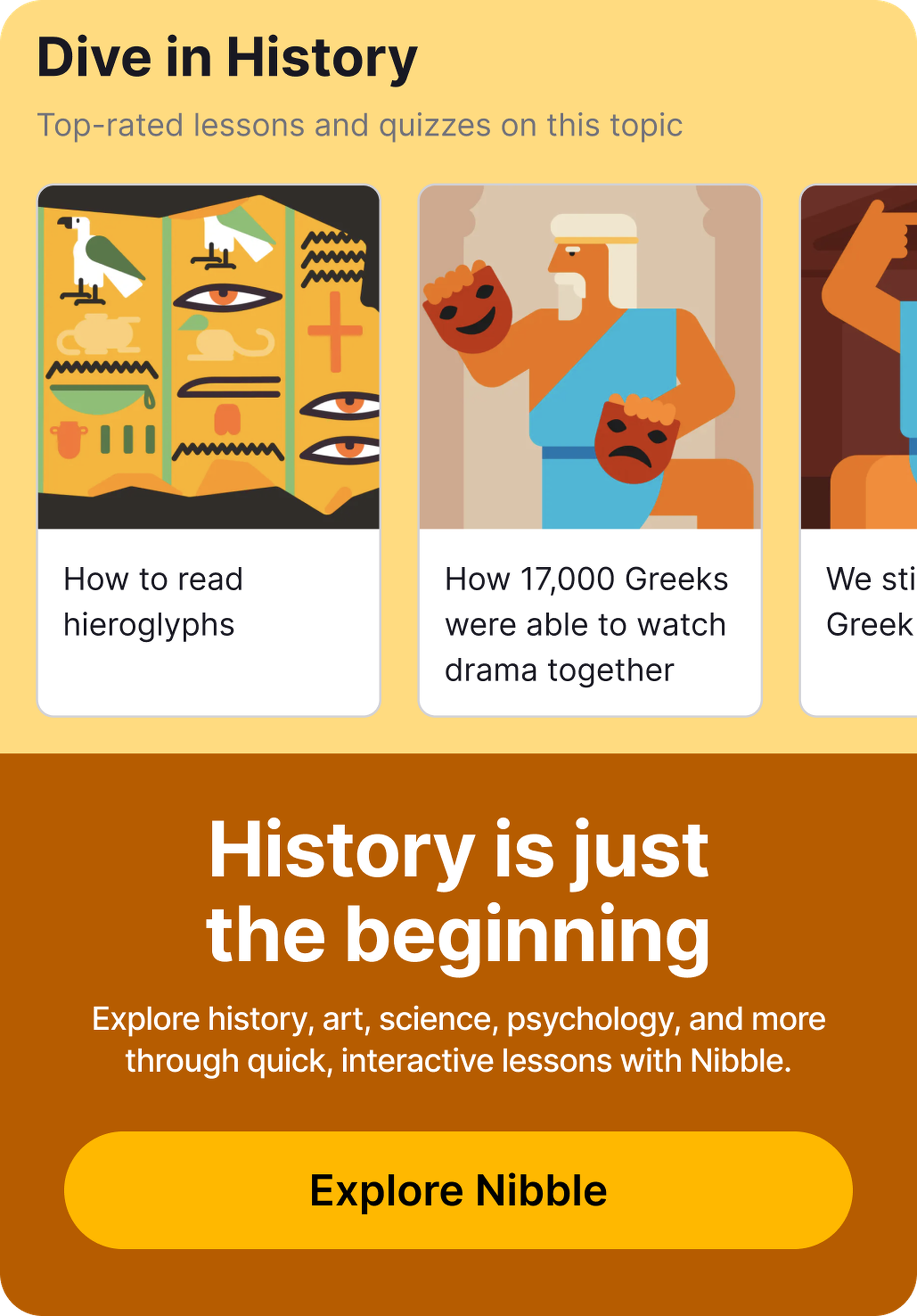 Nibble app history lesson cards on a yellow background, showing Egyptian hieroglyphs and a Greek actor holding theatre masks, above a brown banner with an Explore Nibble button
