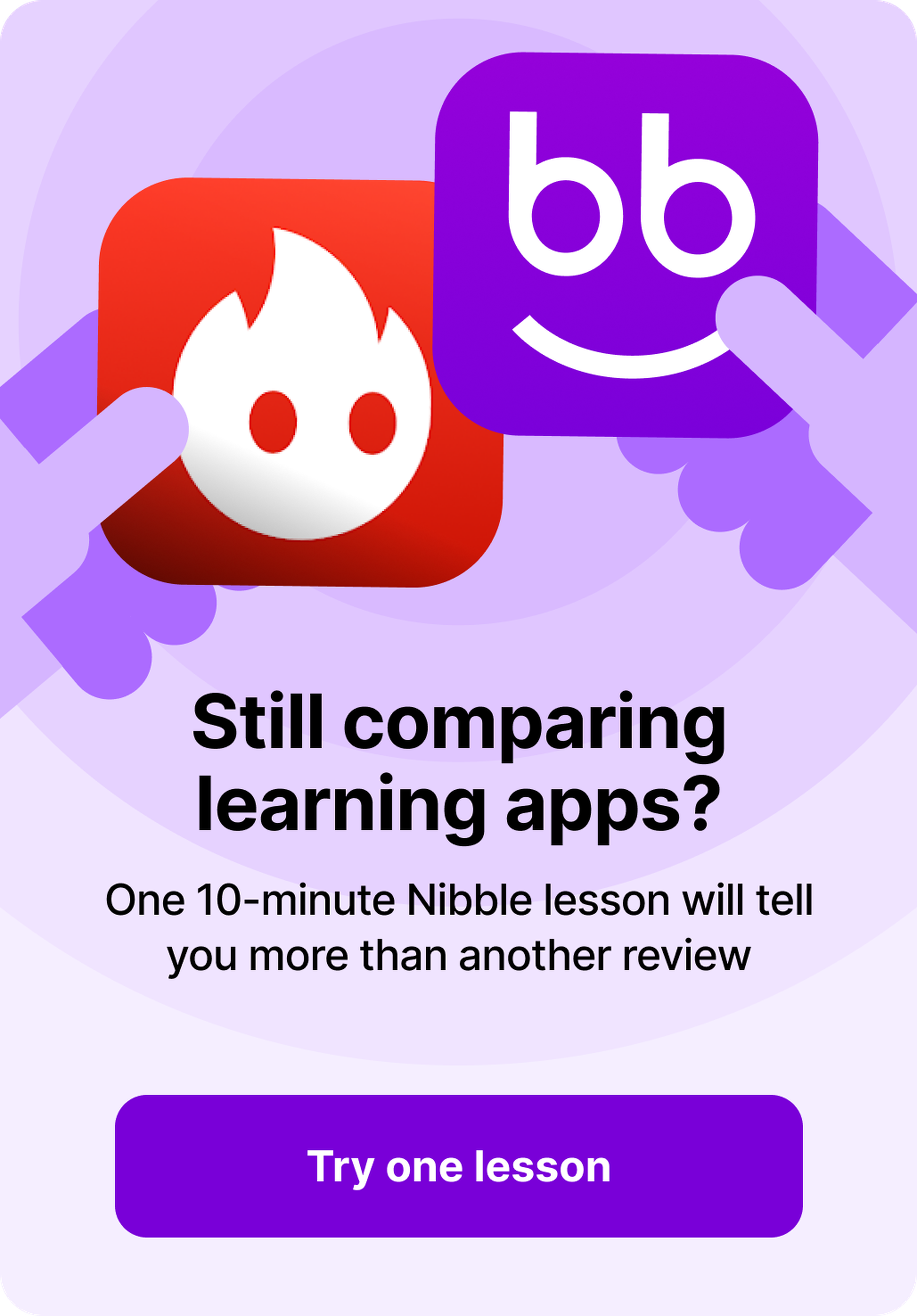 Two illustrated hands tapping learning app icons, a red flame app and a purple BusuuBusuu-style smiley, on a lilac background promoting a 10-minute Nibble lesson with a _Try one lesson_ button