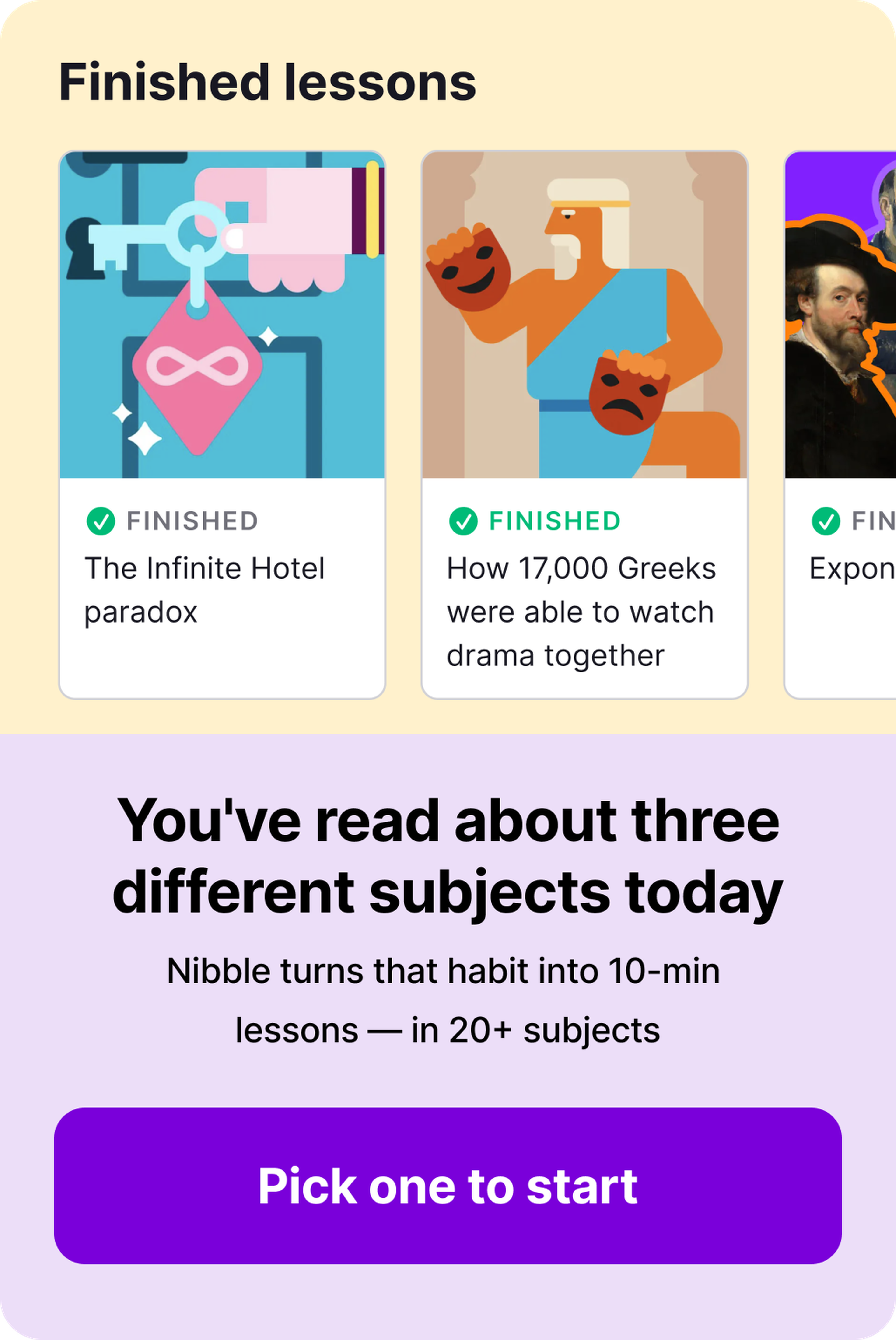 Nibble app screen showing finished lessons cards on the Infinite Hotel paradox, Greek drama theatre masks and a Rubens self-portrait, with a purple _Pick one to start_ button below