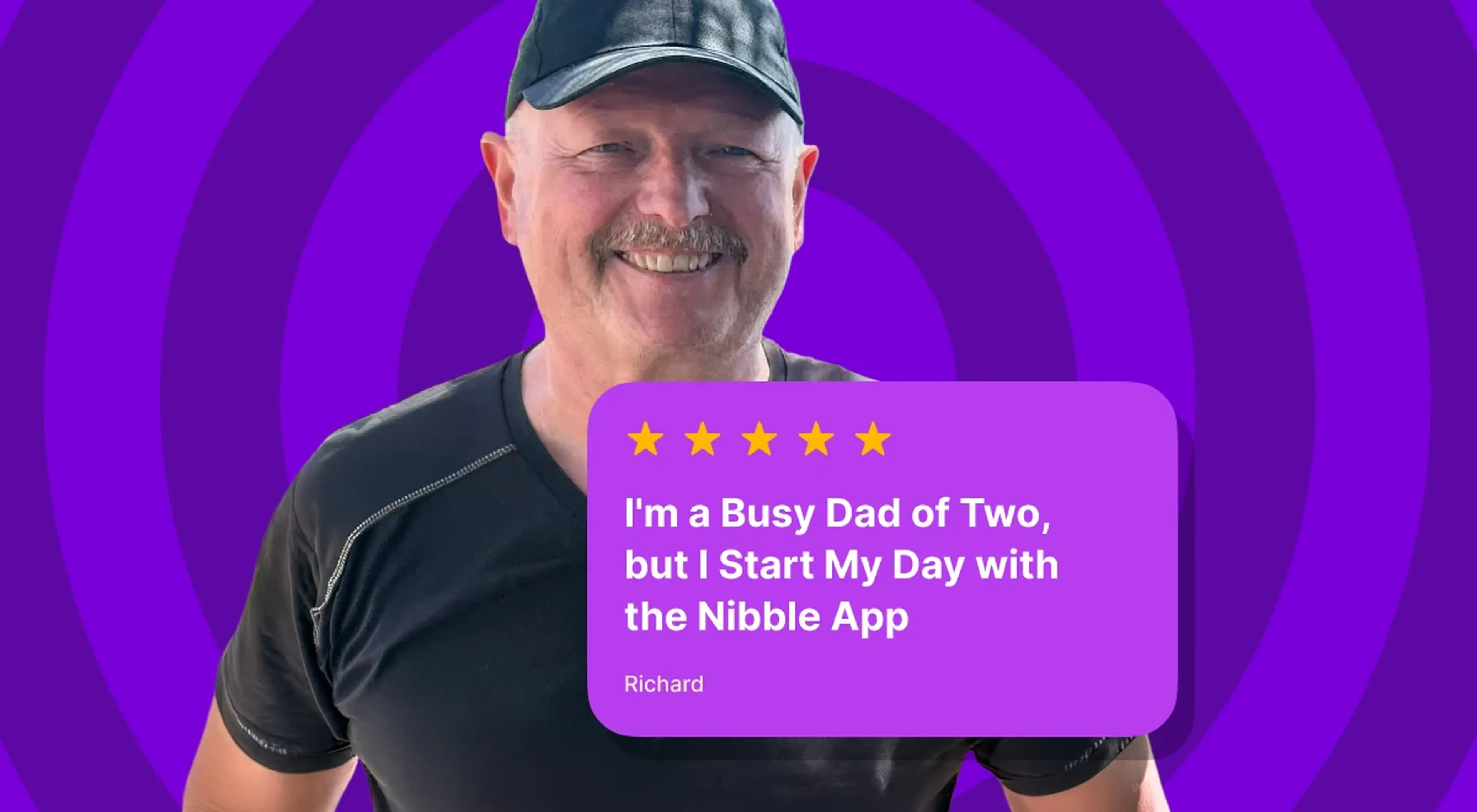 Smiling middle-aged man in a black shirt and cap against a purple concentric circles background, with a five-star user review of the Nibble app
