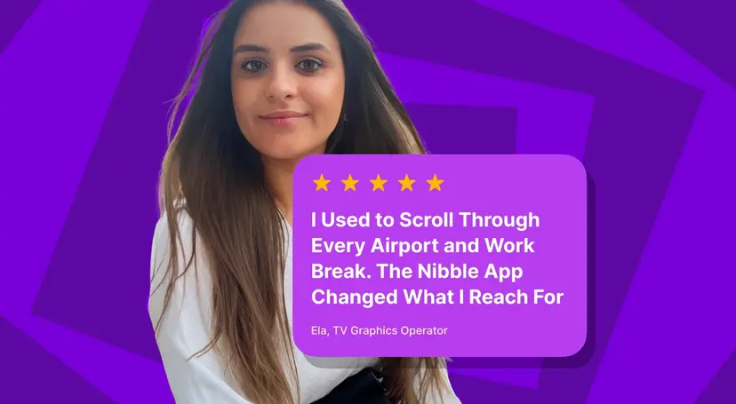 I Used to Scroll Through Every Airport and Work Break. The Nibble App Changed What I Reach For
