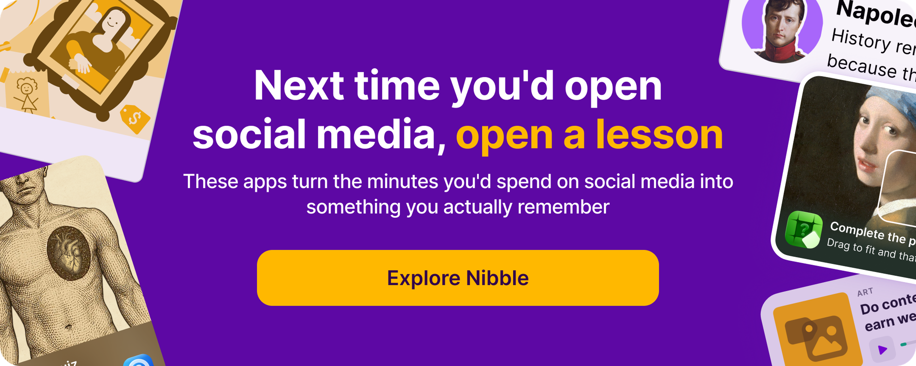 Purple Nibble learning app banner with an Explore Nibble button, surrounded by lesson cards showing the Mona Lisa, Girl with a Pearl Earring, Napoleon and an anatomy heart illustration