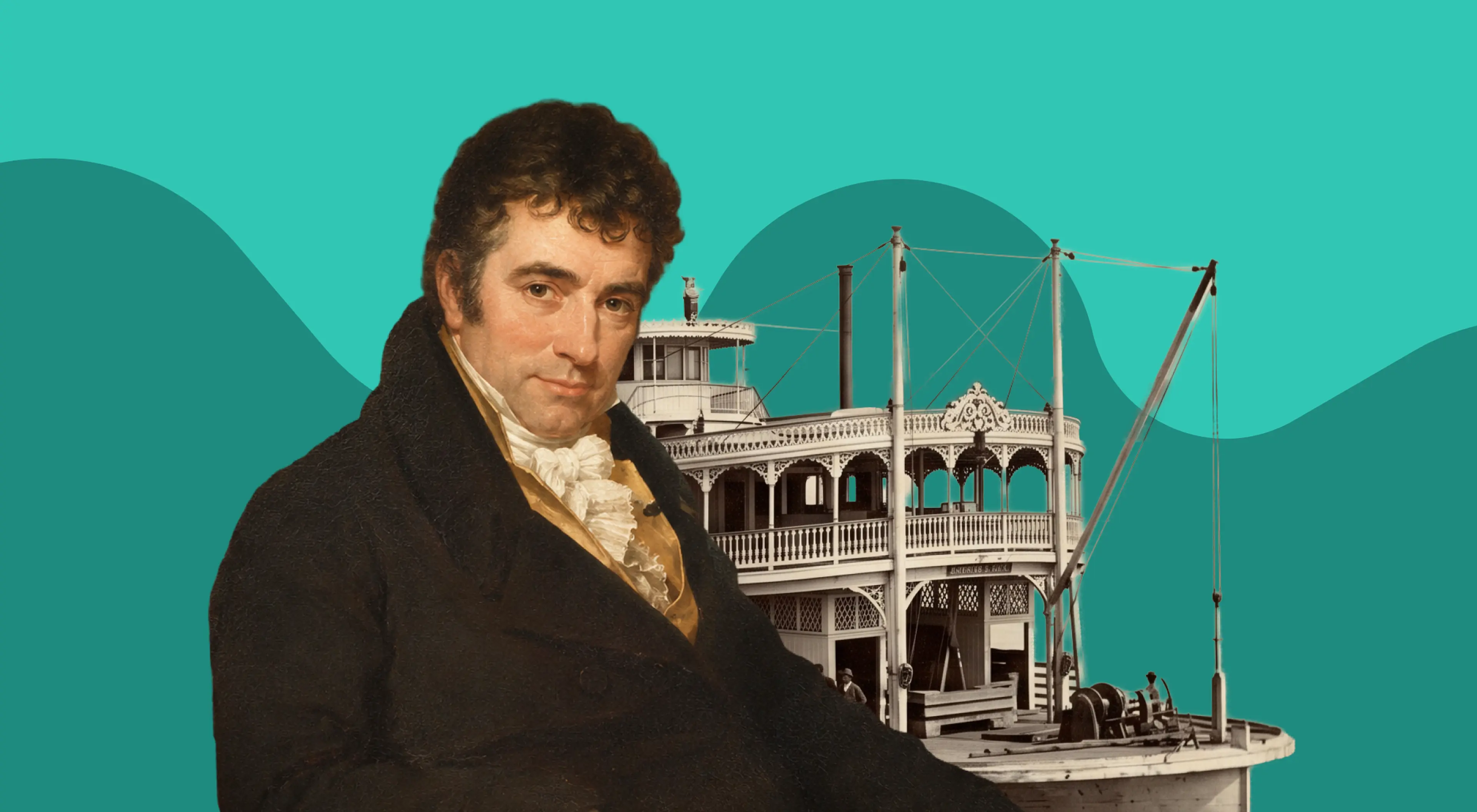 Portrait of Robert Fulton alongside a vintage steamboat on a teal illustrated background with soft wave shapes