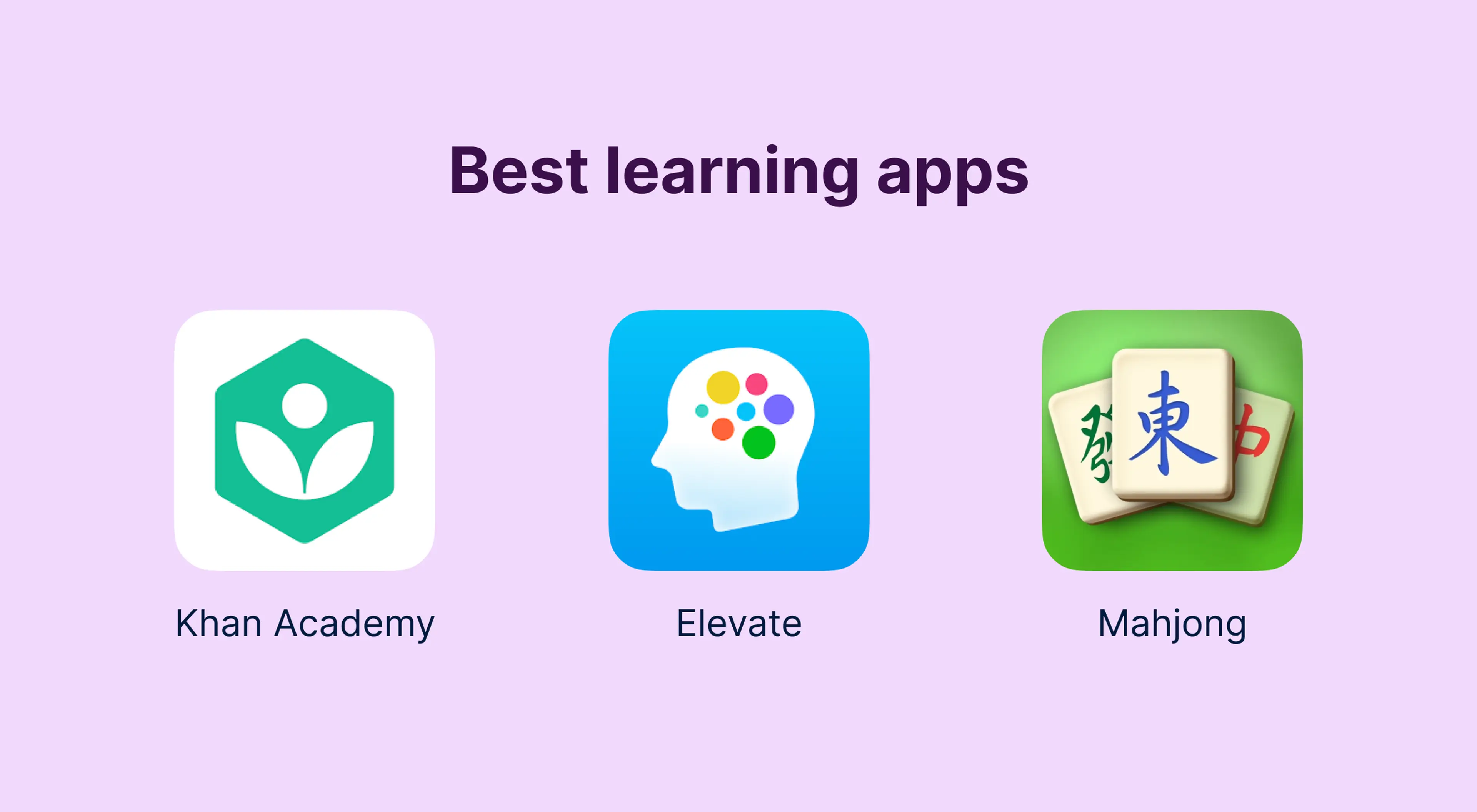 Best learning apps for brain training featuring Khan Academy, Elevate, and Mahjong app icons on a light purple background