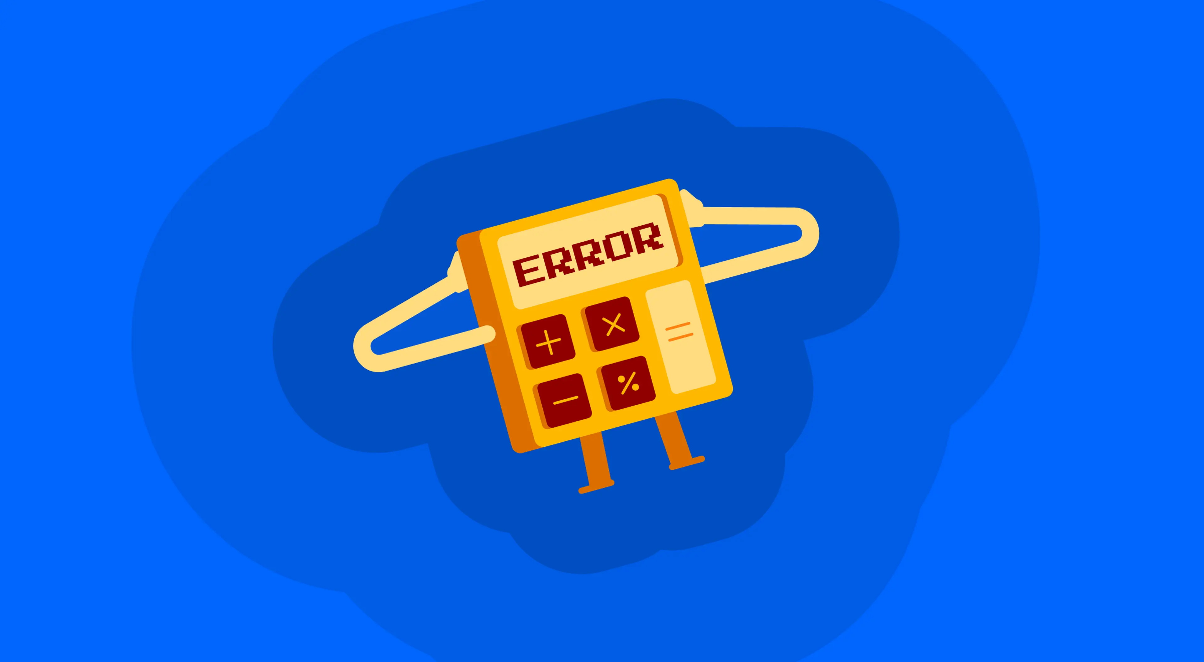 Illustrated yellow calculator with arms and legs displaying an error message on a blue background, representing a math calculation error
