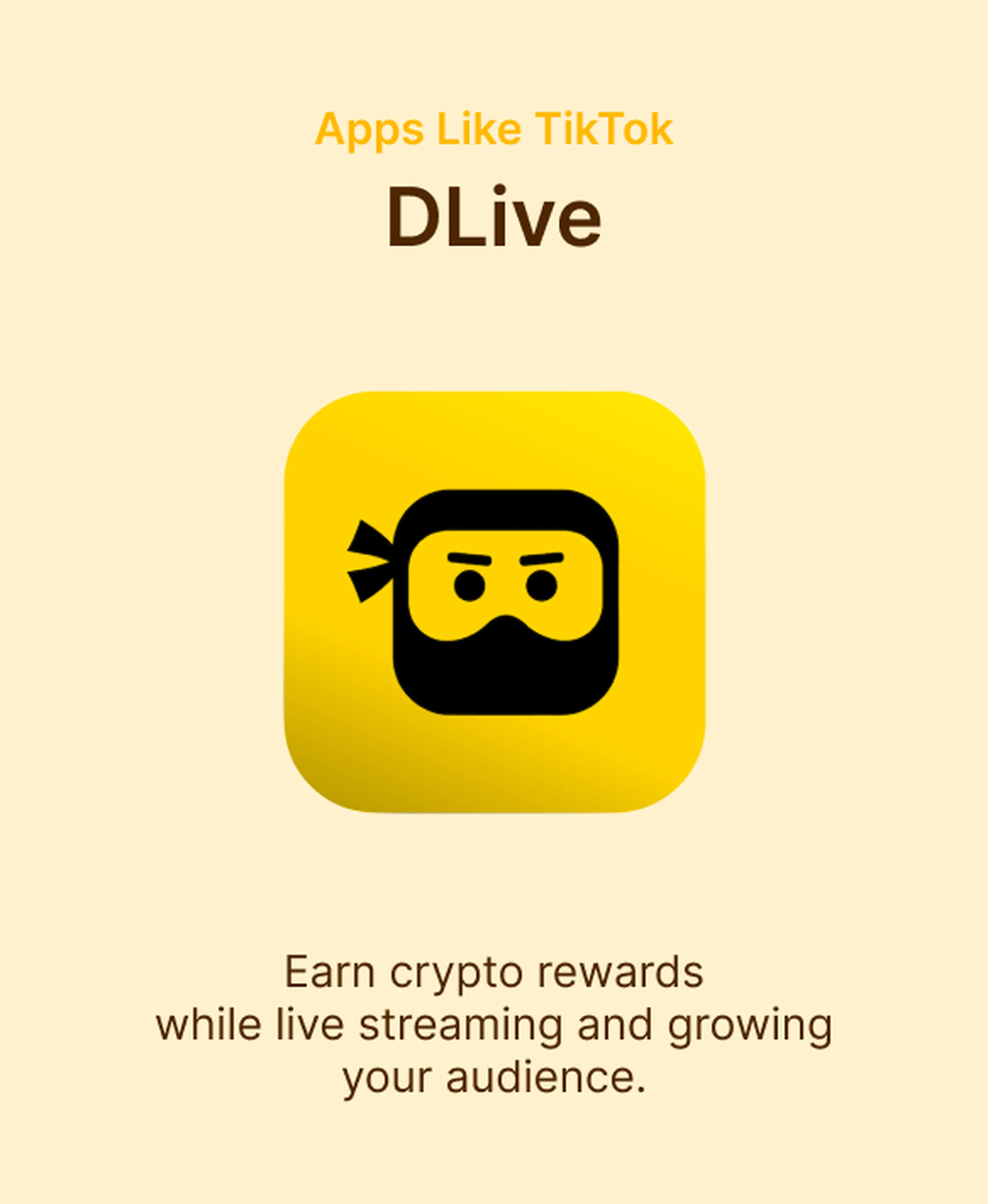 DLive app icon featuring a black ninja face on a yellow background, highlighted among apps like TikTok for earning crypto rewards through live streaming