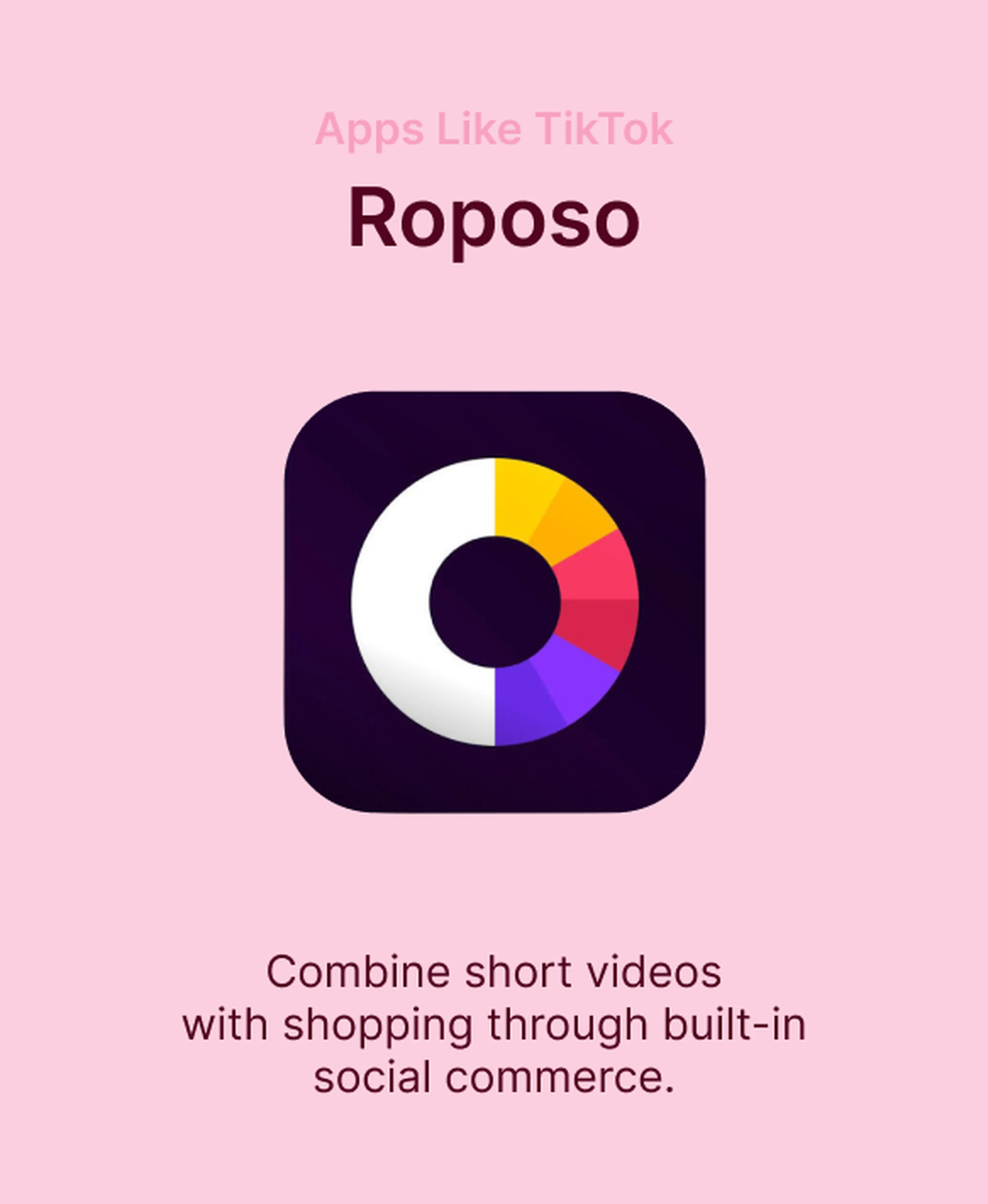 Roposo app icon on a pink background, listed among apps like TikTok for combining short videos with shopping through built-in social commerce