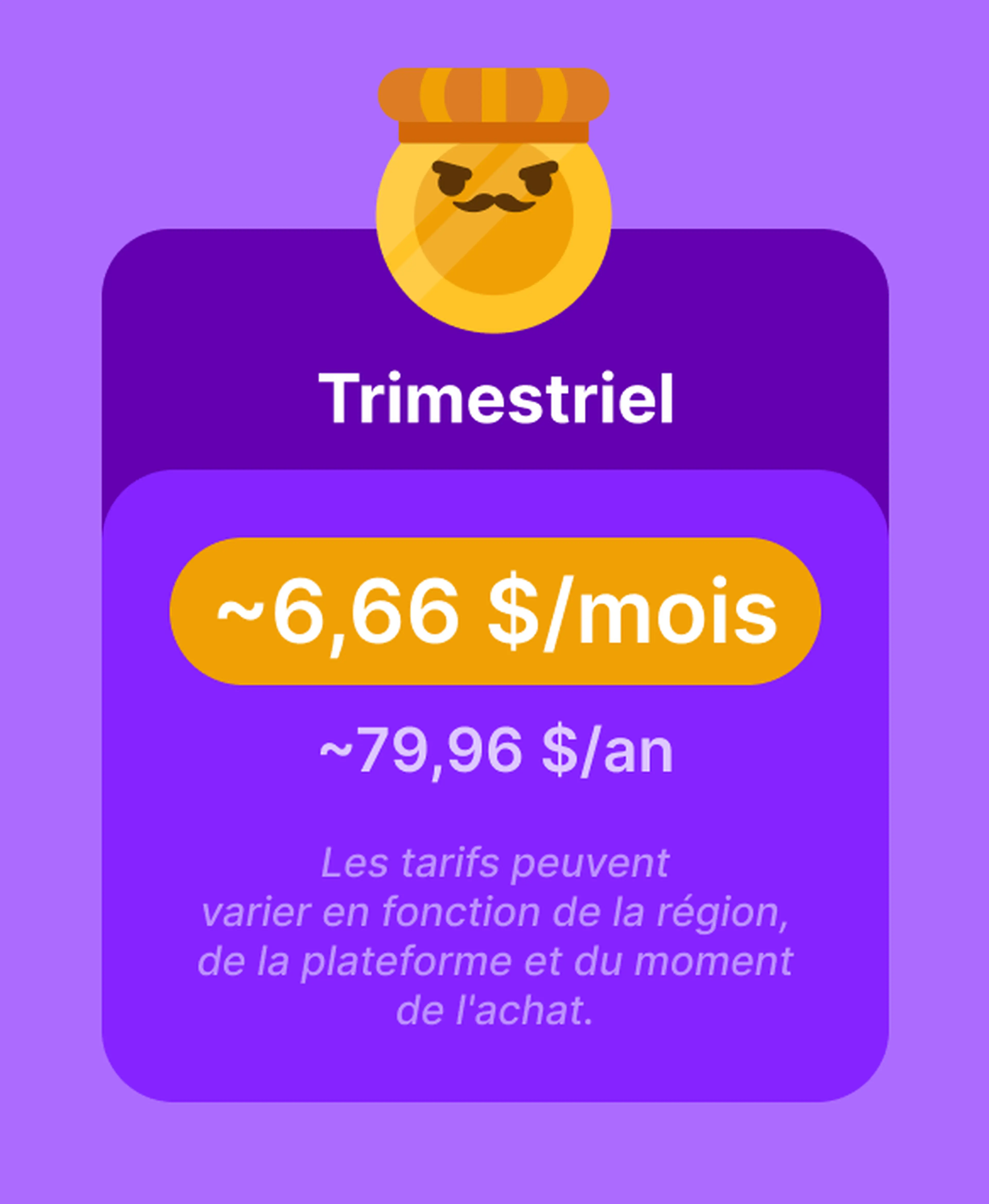 Carte tarifaire violette de l'abonnement Trimestriel à Nibble affichant environ 6,66 $ par mois et 79,96 $ par an, avec une icône dorée à moustache