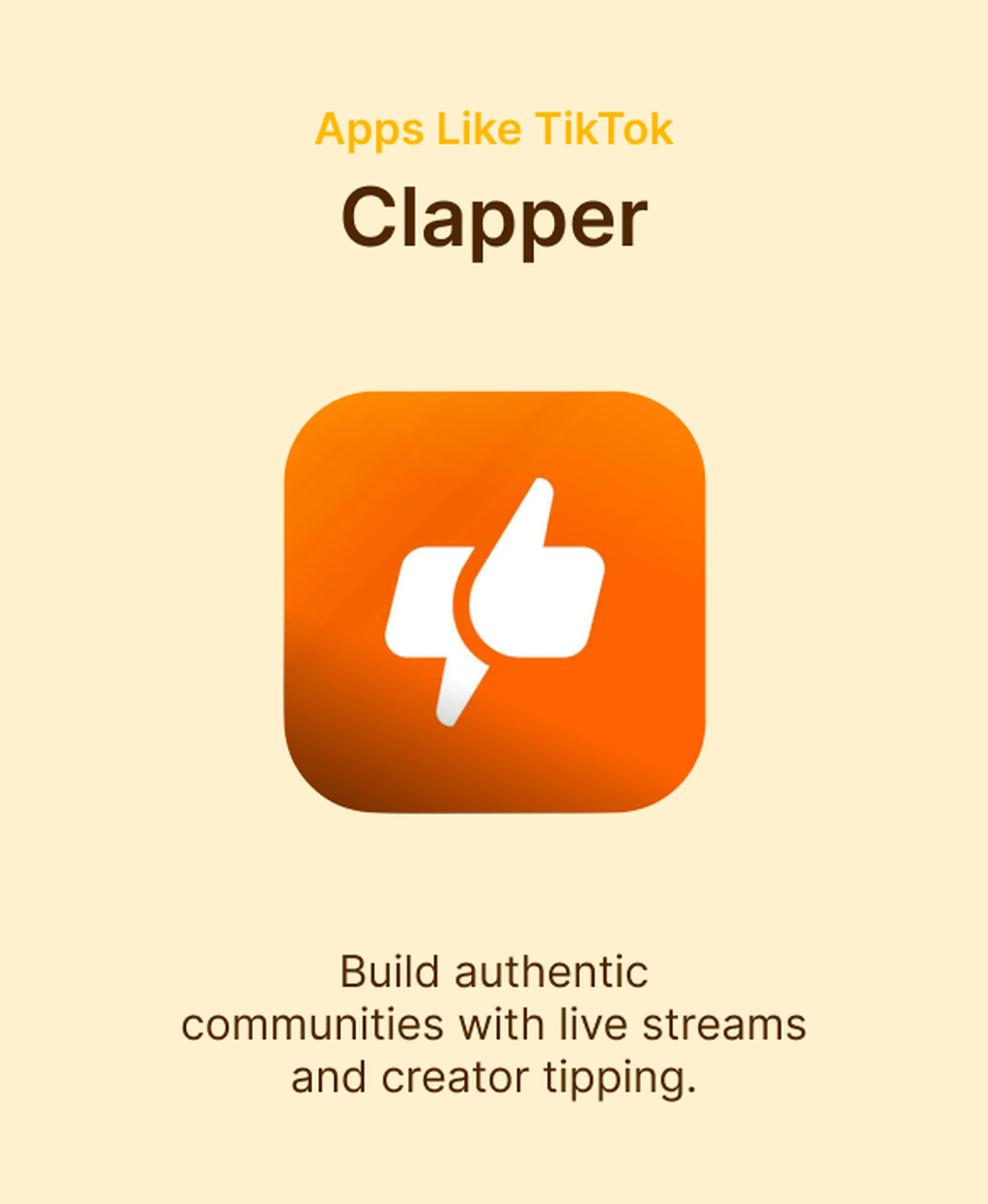 Clapper app icon with an orange thumbs-up logo on a cream background, featured among apps like TikTok for building communities with live streams and creator tipping