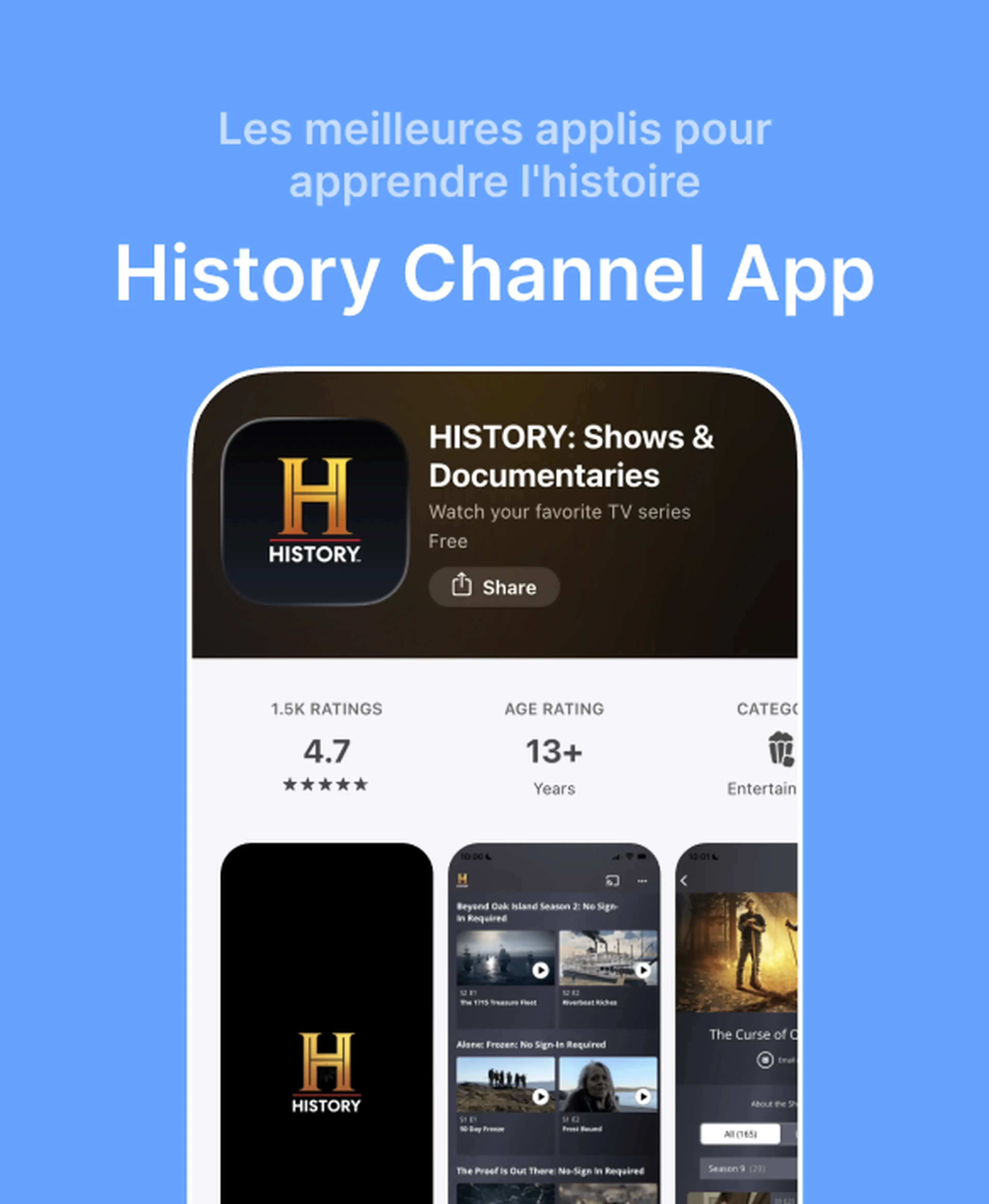 HISTORY Shows & Documentaries, l'une des meilleures applis pour apprendre l'histoire, page App Store sur fond bleu affichant sa note de 4,7 étoiles et des aperçus d'émissions