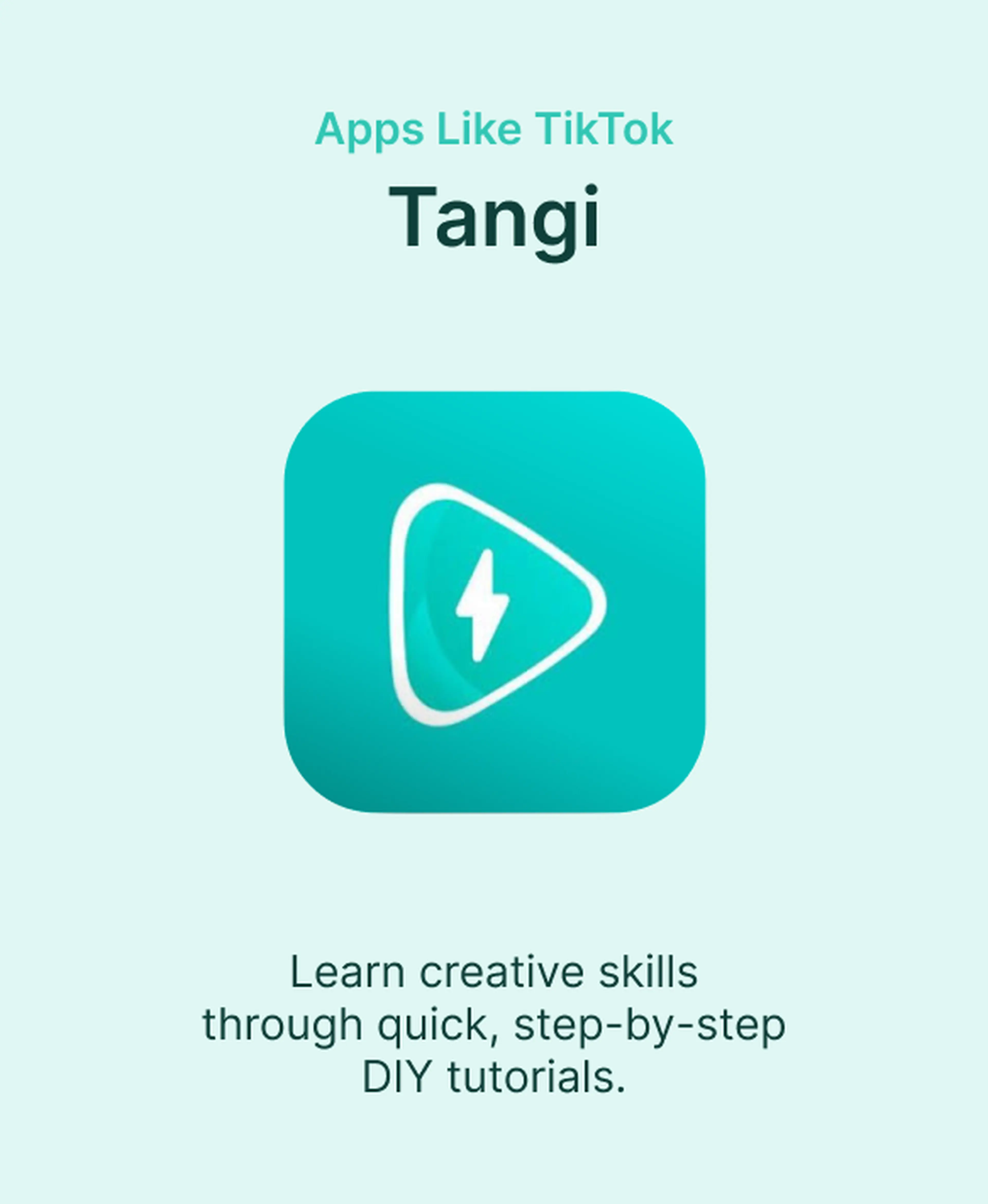 Tangi app icon on a light mint background, one of the apps like TikTok for learning creative skills through quick, step-by-step DIY tutorials