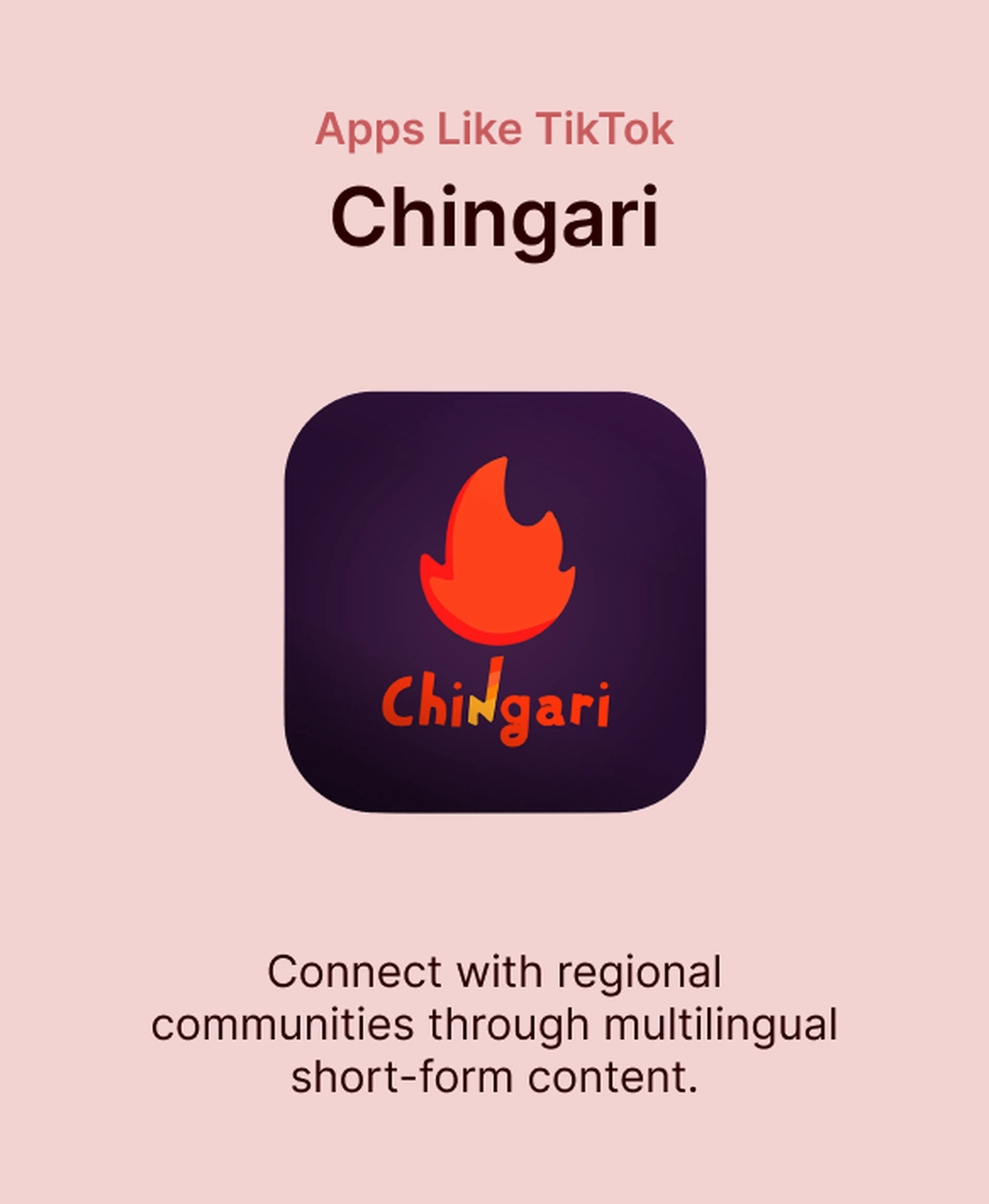 Chingari app icon with a red flame logo on a pink background, presented among apps like TikTok for connecting with regional communities through multilingual short-form content