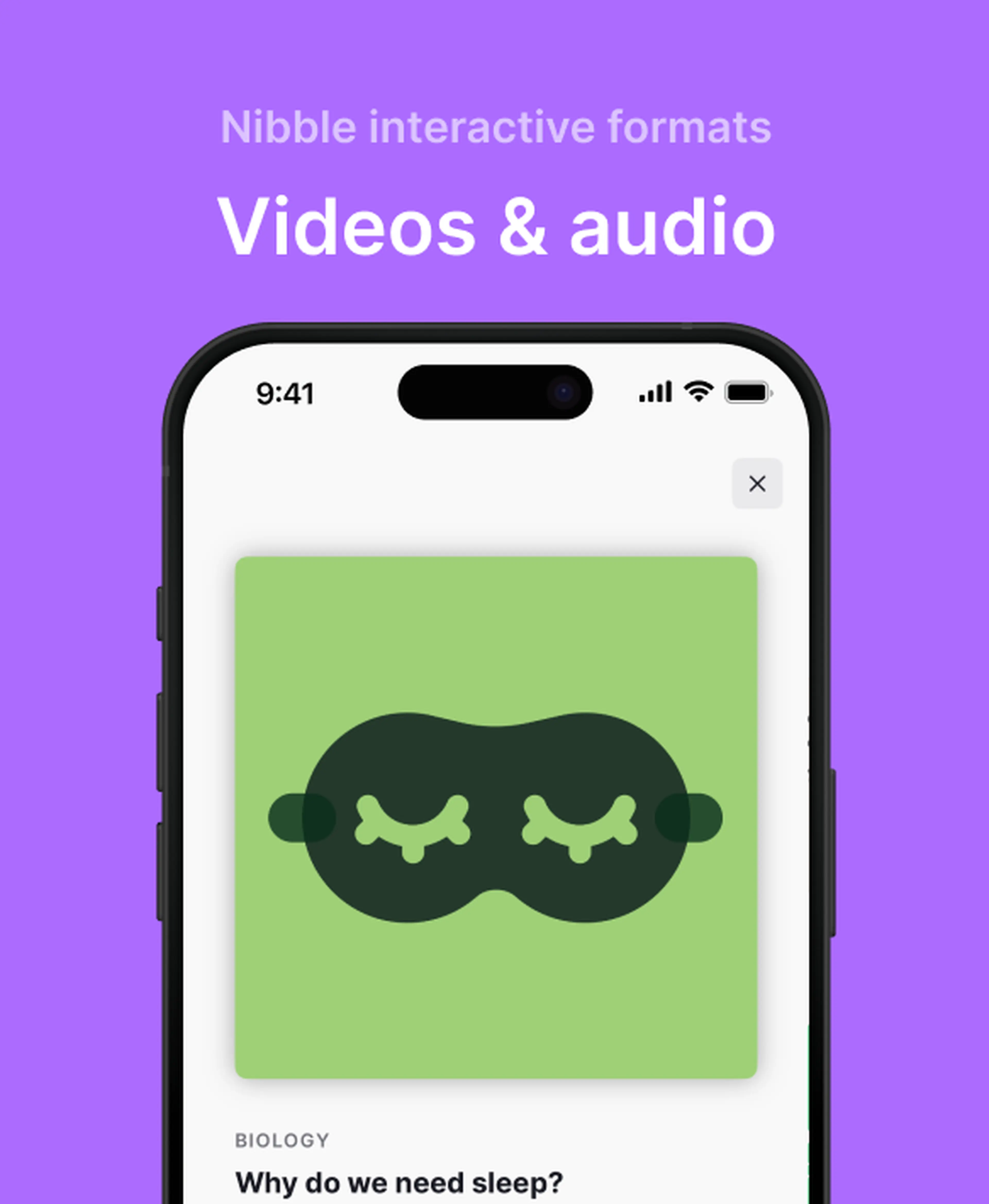 Smartphone showing Nibble app videos and audio format with a green sleep mask illustration for a biology lesson on why we need sleep among Nibble learning topics