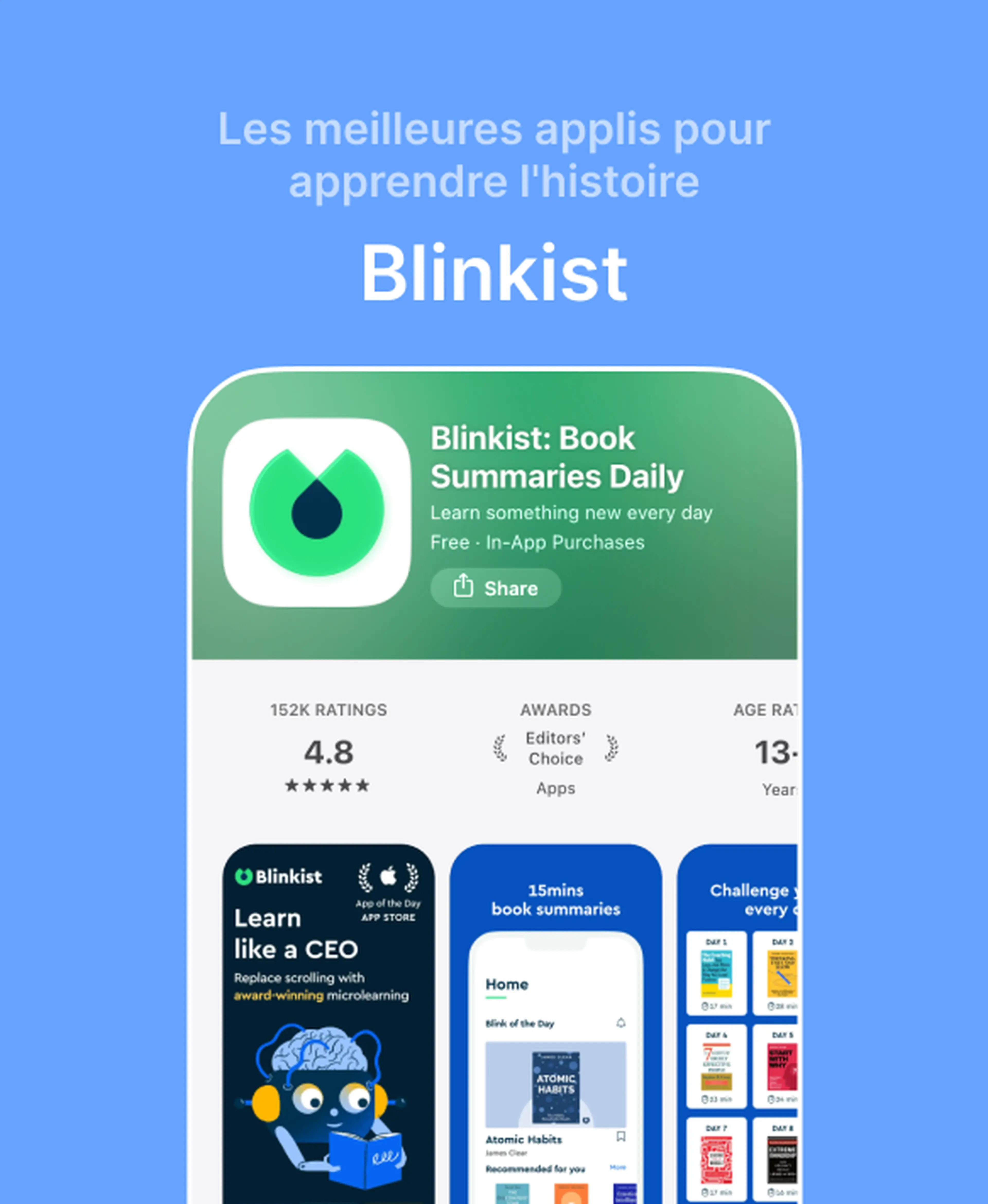 Page de l'App Store de Blinkist, l'une des meilleures applis pour apprendre l'histoire, affichant une note de 48, le label Editors' Choice et des aperçus de résumés de livres sur fond bleu
