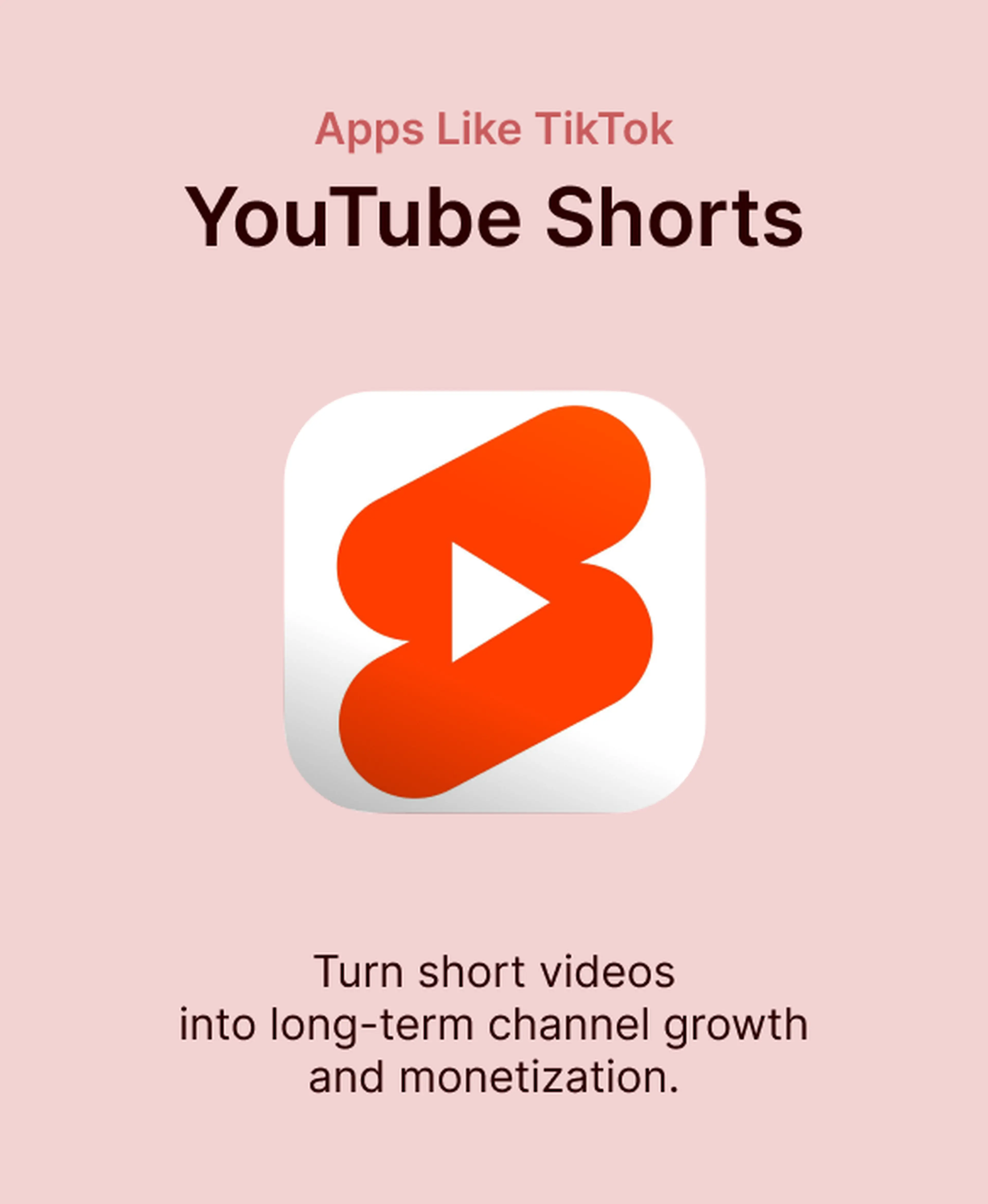 YouTube Shorts app icon with a red play button symbol on a soft pink background, featured among apps like TikTok for short video channel growth and monetization