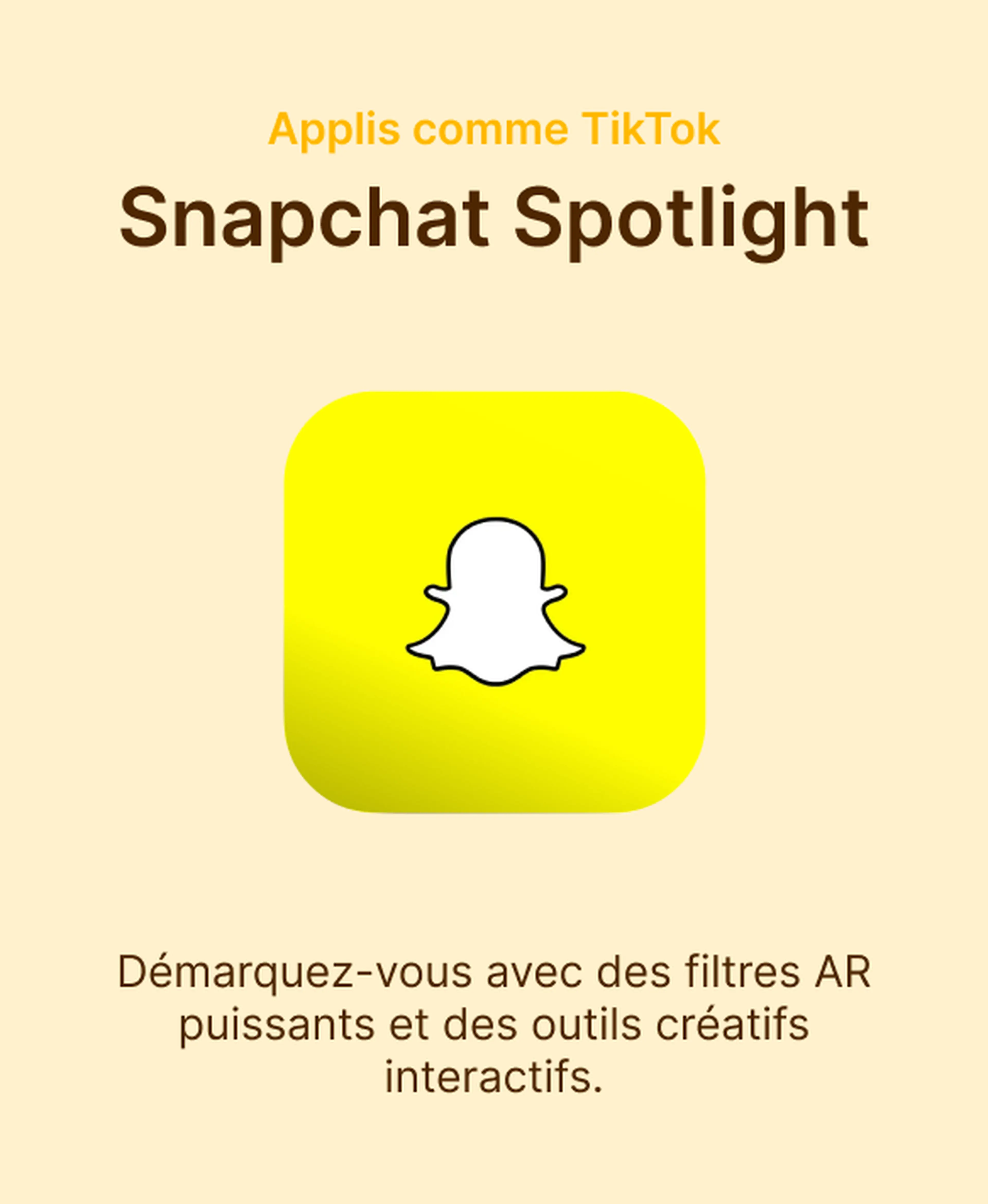 Icône Snapchat Spotlight présentée parmi les applis comme TikTok, sur fond jaune pâle avec description des filtres AR et outils créatifs interactifs