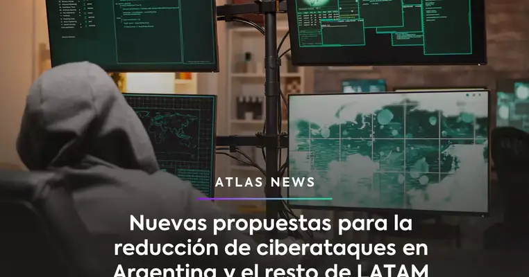 Nuevas propuestas para la reducción de ciberataques en Argentina y el resto de América Latina