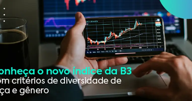 Idiversa B3: novo índice que reconhece diversidade de gênero e raça em empresas