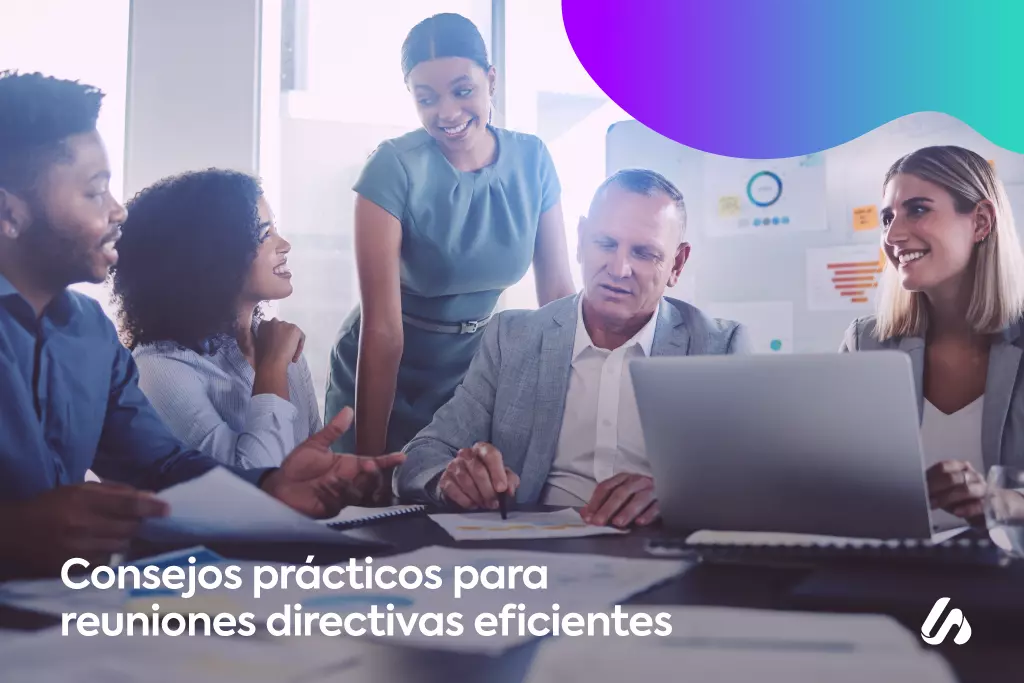 Consejos prácticos para reuniones directivas eficientes