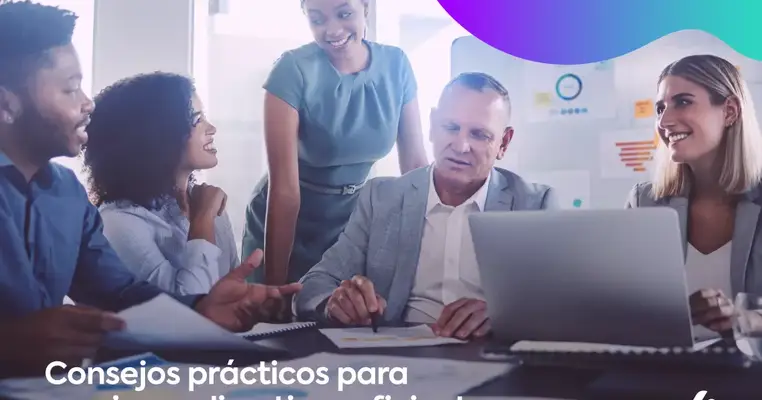 Consejos prácticos para reuniones directivas eficientes