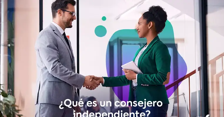 ¿Qué es un consejero independiente?