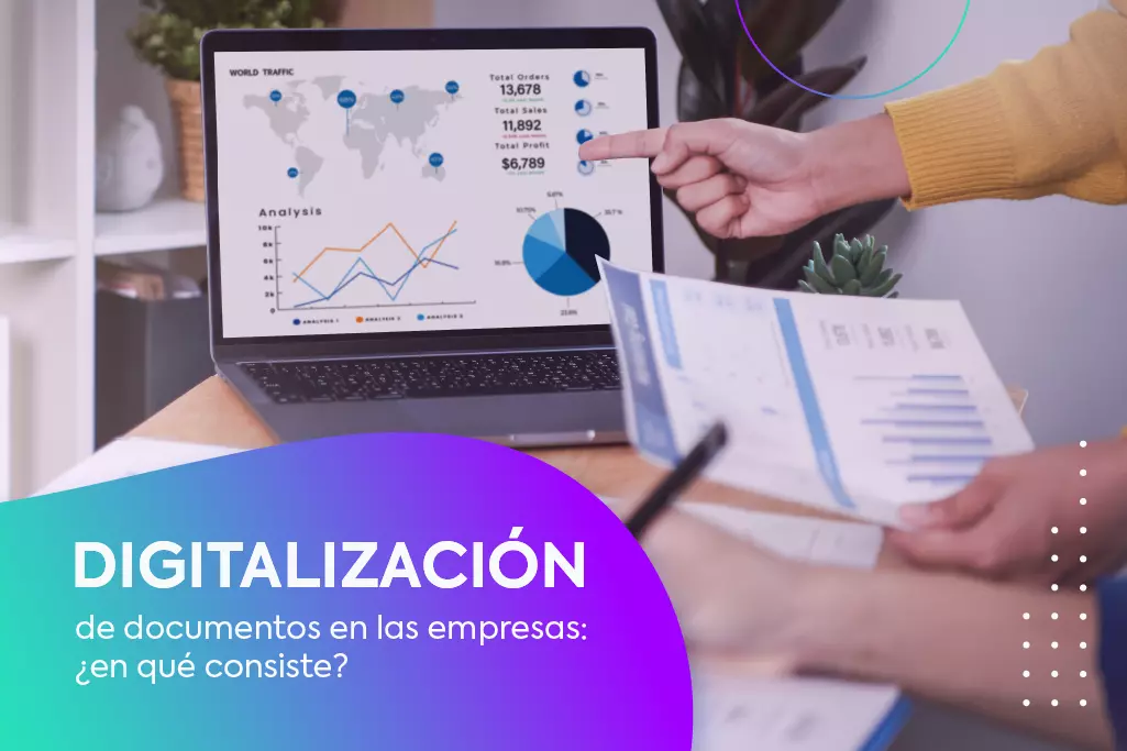 Digitalización de documentos en las empresas: ¿en qué consiste?