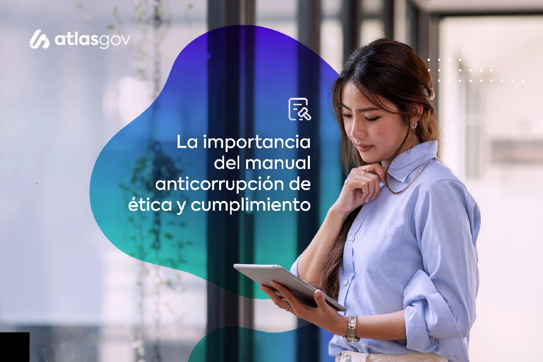 La importancia del manual anticorrupción de ética y cumplimiento de una empresa