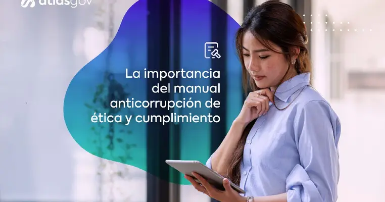La importancia del manual anticorrupción de ética y cumplimiento de una empresa