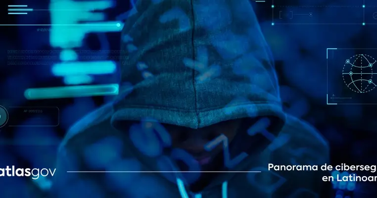 Panorama de ciberseguridad en Latinoamérica