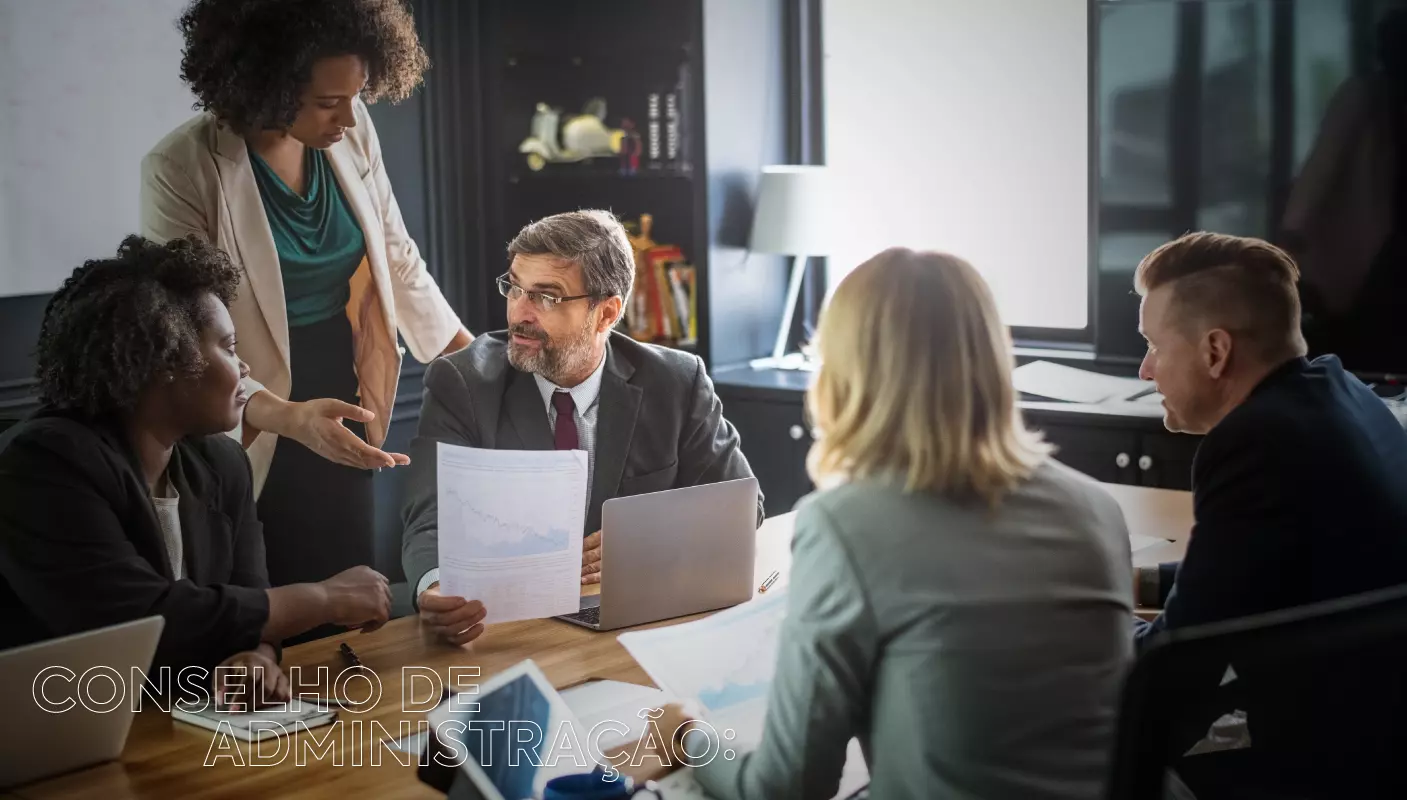 Conselho de Administração: O Que É e Quais Suas Funções e Responsabilidades