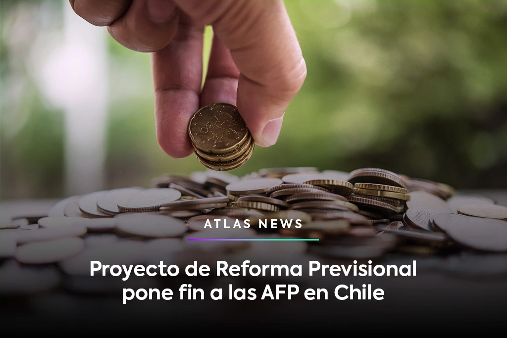 Proyecto de Reforma Previsional pone fin a las AFP en Chile