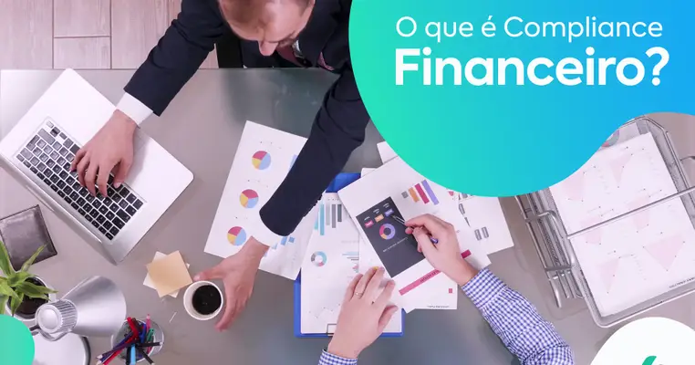 Compliance financeiro: uma ferramenta de prevenção e gestão de fraudes