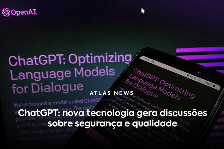 ChatGPT: nova tecnologia gera discussões sobre segurança e qualidade