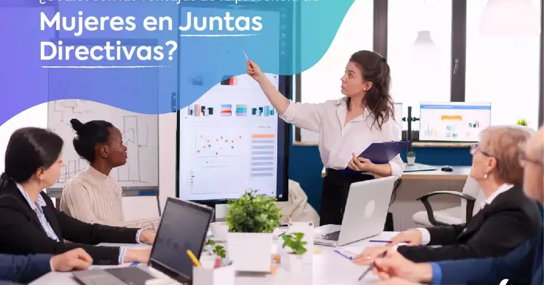 Mujeres en Juntas Directivas y su impacto en las empresas