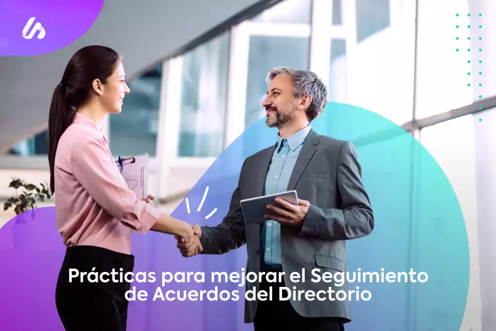 Prácticas para mejorar el seguimiento de acuerdos del Directorio