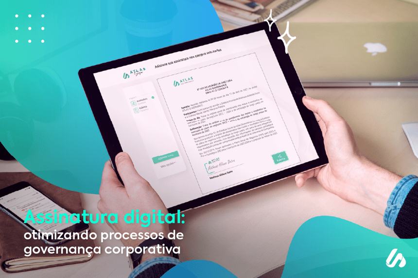Assinatura digital: otimizando processos de governança corporativa