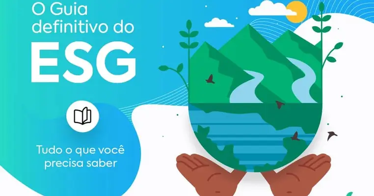 ESG: Tudo o que você precisa saber sobre essa sigla