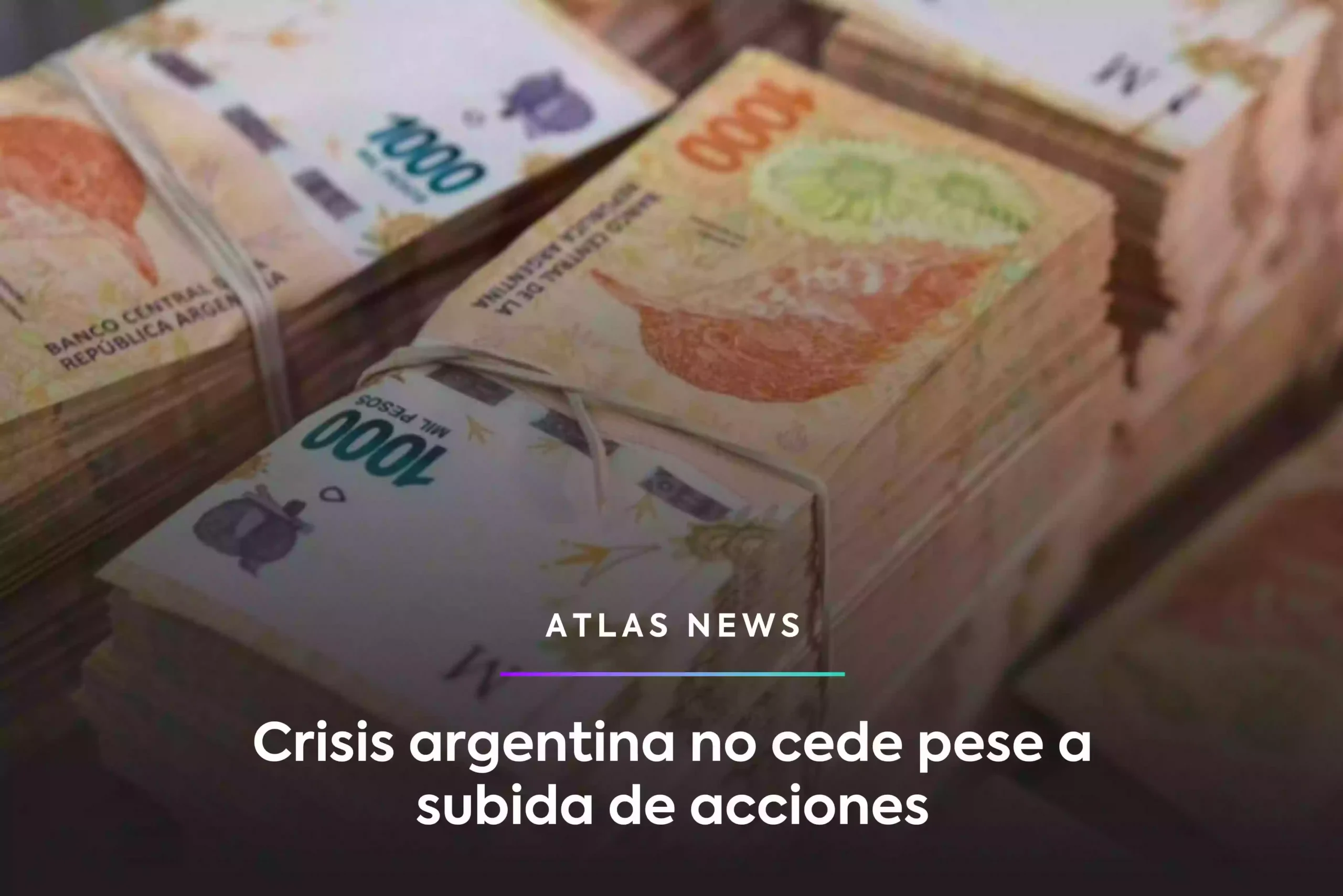Crisis argentina no cede pese a subida de acciones