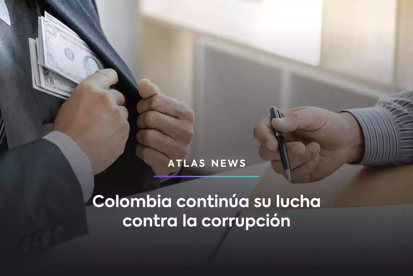 Colombia continúa su lucha contra la corrupción