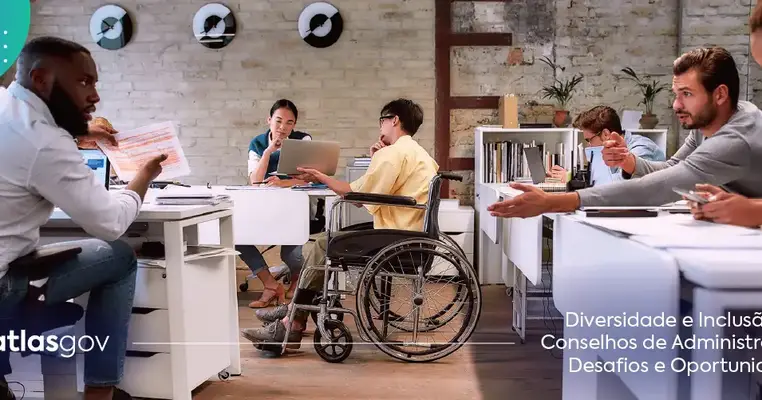 Diversidade e Inclusão nos Conselhos de Administração: Desafios e Oportunidades