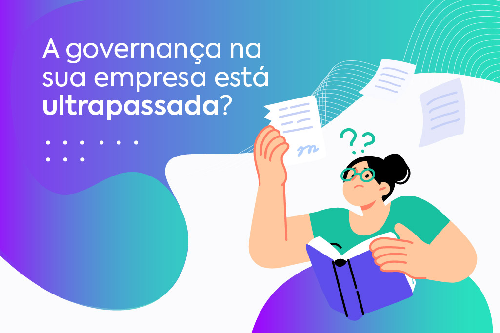 Motivos para aderir à Transformação Digital da Governança Corporativa